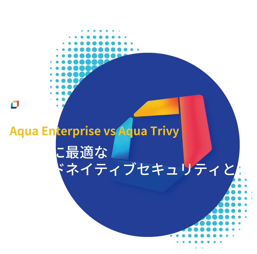 Aqua_WhitePaper_Trivy-vs-aqua-enterprise-guide