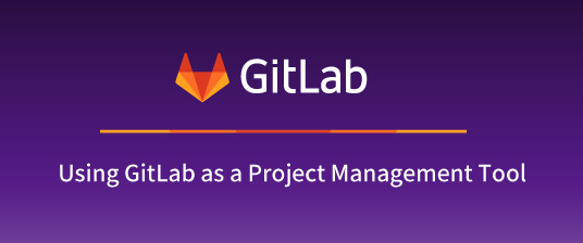 アイキャッチ-Using-GitLab-as-a-Project-Management-Tool